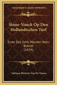 Sinne-Vonck Op Den Hollandtschen Turf