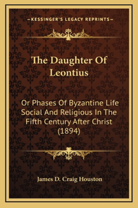 Daughter Of Leontius