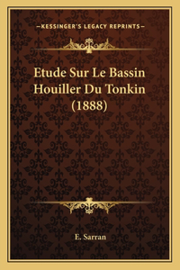 Etude Sur Le Bassin Houiller Du Tonkin (1888)