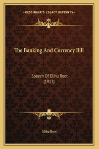 The Banking And Currency Bill
