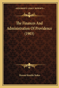 The Finances And Administration Of Providence (1903)