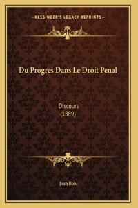 Du Progres Dans Le Droit Penal