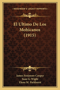 Ultimo De Los Mohicanos (1915)