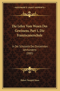 Die Lehre Vom Wesen Des Gewissens, Part 1, Die Franziscanerschule