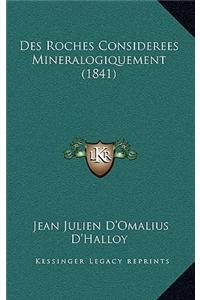 Des Roches Considerees Mineralogiquement (1841)