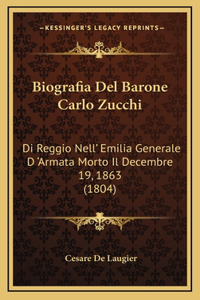 Biografia Del Barone Carlo Zucchi