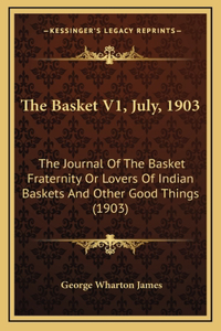 The Basket V1, July, 1903