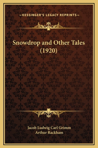 Snowdrop and Other Tales (1920)