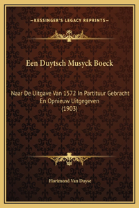 Een Duytsch Musyck Boeck