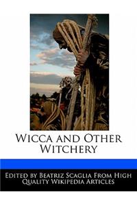Wicca and Other Witchery