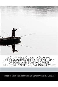 A Beginner's Guide to Boating