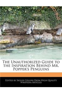 The Unauthorized Guide to the Inspiration Behind Mr. Popper's Penguins