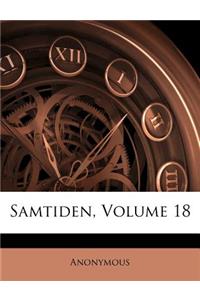 Samtiden, Volume 18