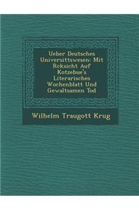 Ueber Deutsches Universit Tswesen