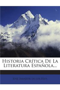 Historia Crítica De La Literatura Española...