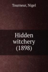 Hidden witchery
