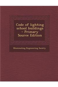 Code of Lighting School Buildings
