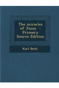 The Miracles of Jesus