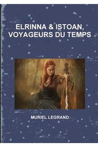 Elrinna Et Istoan, Voyageurs Du Temps