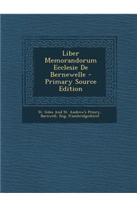 Liber Memorandorum Ecclesie de Bernewelle
