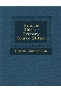 Hans Im Gluck. - Primary Source Edition