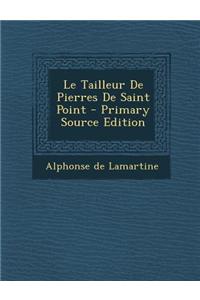 Le Tailleur de Pierres de Saint Point