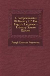 A Comprehensive Dictionary of the English Language