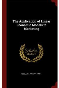The Application of Linear Economic Models to Marketing