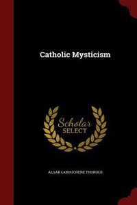 Catholic Mysticism