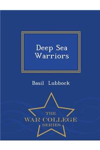 Deep Sea Warriors - War College Series
