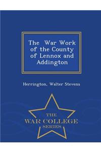The War Work of the County of Lennox and Addington - War College Series