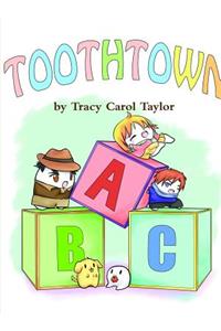 Tooth Town ABCs