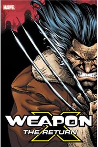 Weapon X: The Return Omnibus