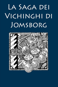 La Saga dei Vichinghi di Jomsborg