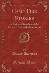 Camp Fire Stories