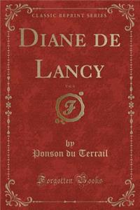 Diane de Lancy, Vol. 4 (Classic Reprint)