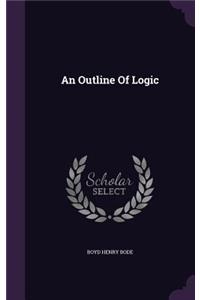 An Outline Of Logic