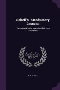 Schell's Introductory Lessons