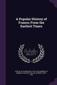Popular History of France; From the Earliest Times