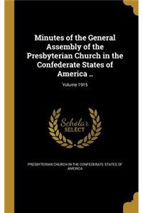 Minutes of the General Assembly of the Presbyterian Church in the Confederate States of America ..; Volume 1915