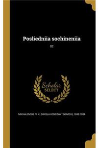 Posliedniia sochineniia; 02