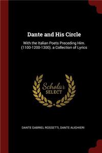 Dante and His Circle