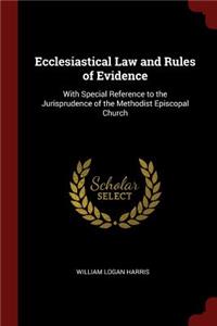 Ecclesiastical Law and Rules of Evidence