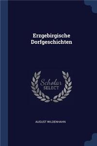 Erzgebirgische Dorfgeschichten