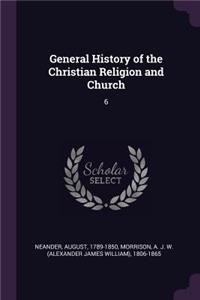 General History of the Christian Religion and Church