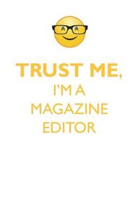 TRUST ME, I'M A MAGAZINE EDITOR AFFIRMATIONS WORKBOOK Positive Affirmations Workbook. Includes