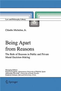 Being Apart from Reasons