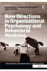 New Directions in Organizational Psychology and Behavioral Medicine