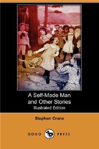 Self-Made Man and Other Stories (Illustrated Edition) (Dodo Press)