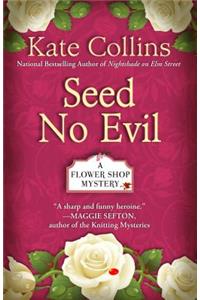 Seed No Evil